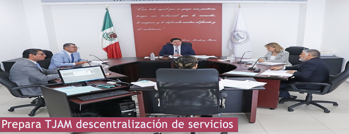 Prepara TJAM descentralización de servicios